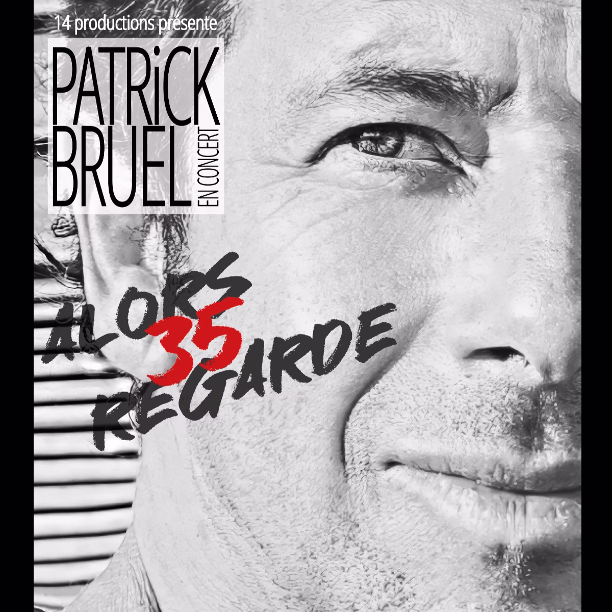 patrick bruel alors regarde